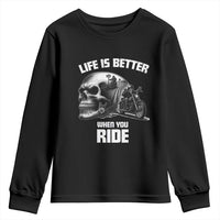 Funny Biker Skeleton Motorcycle Rider Youth Sweatshirt Life Is Better When You Ride - Wonder Print Shop