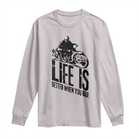 Funny Motorcycle Biker Long Sleeve Shirt Life Is Better When You Ride - Wonder Print Shop