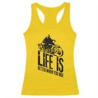 Funny Motorcycle Biker Racerback Tank Top Life Is Better When You Ride - Wonder Print Shop