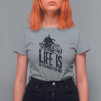 Funny Motorcycle Biker T Shirt For Women Life Is Better When You Ride - Wonder Print Shop