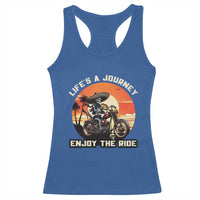 Funny Skeleton Mexican Motorcycle Biker Racerback Tank Top Life Is A Journey Enjoy the Ride - Wonder Print Shop