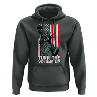 Turn The Volume Up Hoodie Statue of Liberty Patriotic American Flag - Wonder Print Shop