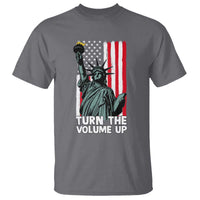 Turn The Volume Up T Shirt Statue of Liberty Patriotic American Flag - Wonder Print Shop