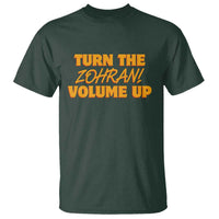 Turn The Volume Up T Shirt Zohran Mamdani - Wonder Print Shop
