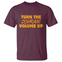 Turn The Volume Up T Shirt Zohran Mamdani - Wonder Print Shop