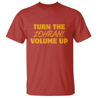 Turn The Volume Up T Shirt Zohran Mamdani - Wonder Print Shop