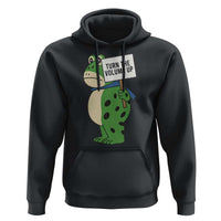 Turn The Volume Up Hoodie Resist Frog Portland Protest - Wonder Print Shop