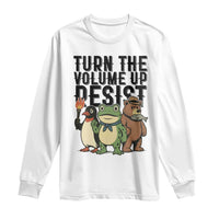Turn The Volume Up Resist Long Sleeve Shirt Portland Frog Bear Penguin Protester - Wonder Print Shop