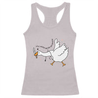 Sily Goose Meme Racerback Tank Top Funny Quote You Were Never An Option - Wonder Print Shop