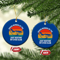 Funny Dad Ceramic Ornament Proud Member Of The Just Resting My Eyes Club - Wonder Print Shop