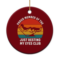 Funny Dad Ceramic Ornament Proud Member Of The Just Resting My Eyes Club - Wonder Print Shop