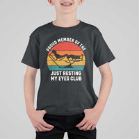Funny Dad T Shirt For Kid Proud Member Of The Just Resting My Eyes Club - Wonder Print Shop
