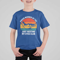 Funny Dad T Shirt For Kid Proud Member Of The Just Resting My Eyes Club - Wonder Print Shop