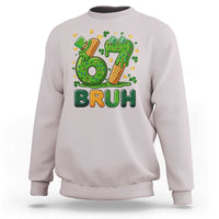 67 St Patricks Day Sweatshirt Funny Six Seven Bruh Meme