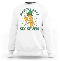 67 St Patricks Day Sweatshirt Funny Marcus The Worm Say Six Seven Meme