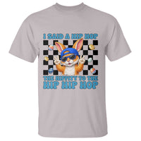 Funny Easter Bunny T Shirt I Said A Hip Hop The Hippity To The Hip Hip Hop