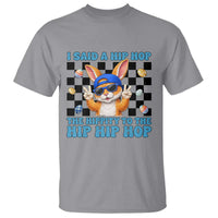 Funny Easter Bunny T Shirt I Said A Hip Hop The Hippity To The Hip Hip Hop