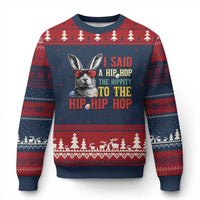 I Said A Hip Hop The Hippity To The Hip Hip Hop Ugly Christmas Sweater Funny Easter Bunny Rapper Sunglasses