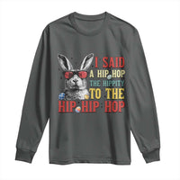 I Said A Hip Hop The Hippity To The Hip Hip Hop Long Sleeve Shirt Funny Easter Bunny Rapper Sunglasses