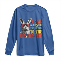 I Said A Hip Hop The Hippity To The Hip Hip Hop Long Sleeve Shirt Funny Easter Bunny Rapper Sunglasses