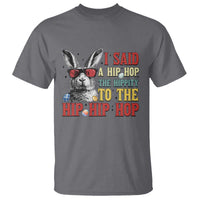 I Said A Hip Hop The Hippity To The Hip Hip Hop T Shirt Funny Easter Bunny Rapper Sunglasses