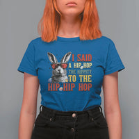 I Said A Hip Hop The Hippity To The Hip Hip Hop T Shirt For Women Funny Easter Bunny Rapper Sunglasses
