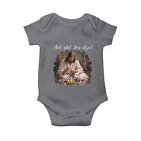 But Did You Dye Baby Onesie Funny Christian Easter Egg Dyeing