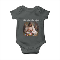 But Did You Dye Baby Onesie Funny Christian Easter Egg Dyeing