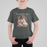 But Did You Dye T Shirt For Kid Funny Christian Easter Egg Dyeing