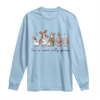 He Is Risen Silly Goose Long Sleeve Shirt Funny Christian Easter
