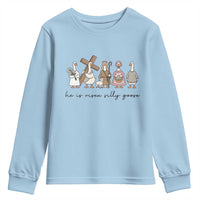 He Is Risen Silly Goose Youth Sweatshirt Funny Christian Easter