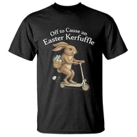 Funny Easter Bunny T Shirt Off To The Cause an Easter Kerfuffle