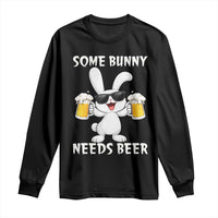 Funny Easter Bunny Drinking Beer Long Sleeve Shirt Some Bunny Needs Beer