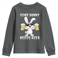 Funny Easter Bunny Drinking Beer Youth Sweatshirt Some Bunny Needs Beer