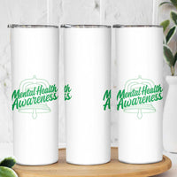 Mental Health Matters Awareness Skinny Tumbler Support Squad Green Ribbon