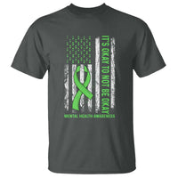 Mental Health Awarenes T Shirt It's Okay To Not Be Okay