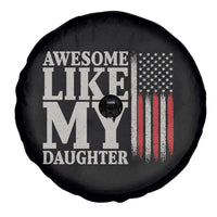 Awesome Like My Daughter Spare Tire Cover Funny Dad Fathers Day 4th Of July