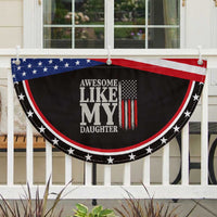 Awesome Like My Daughter Patriotic Fan Flag Funny Dad Fathers Day 4th Of July