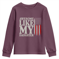 Awesome Like My Daughter Youth Sweatshirt Funny Dad Fathers Day 4th Of July