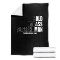 Bold Badass Superhuman Old Ass Man Throw Blanket Funny Grandpa Dad Motivational Quote