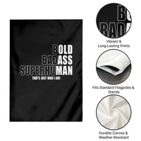 Bold Badass Superhuman Old Ass Man Garden Flag Funny Grandpa Dad Motivational Quote