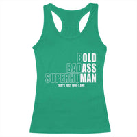Bold Badass Superhuman Old Ass Man Racerback Tank Top Funny Grandpa Dad Motivational Quote