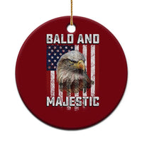 Bald and Majestic Bald Eagle 4th of July Ceramic Ornament Funny Dad Husband Grandpa Joke