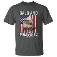 Bald and Majestic Bald Eagle 4th of July T Shirt Funny Dad Husband Grandpa Joke