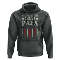 My Favorite People Call Me Papa Hoodie Funny Dad Fathers Day 4th Of July