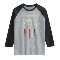 My Favorite People Call Me Papa Raglan Shirt Funny Dad Fathers Day 4th Of July