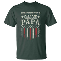 My Favorite People Call Me Papa T Shirt Funny Dad Fathers Day 4th Of July