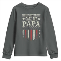 My Favorite People Call Me Papa Youth Sweatshirt Funny Dad Fathers Day 4th Of July