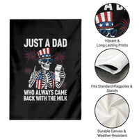 Just a Dad Who Always Came Back with The Milk Garden Flag Funny Skeleton Dad 4th Of July