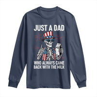 Just a Dad Who Always Came Back with The Milk Long Sleeve Shirt Funny Skeleton Dad 4th Of July
